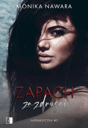 Zapach Zazdrości Monika Nawara Książka Niezwykłe