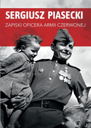 Zapiski Oficera Armii Czerwonej Sergiusz Piasecki