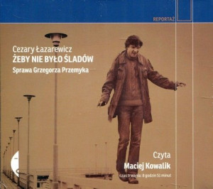 Żeby Nie Było Śladów Łazarewicz Cezary Cd Czarne