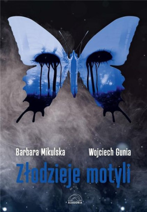 Złodzieje Motyli Barbara Mikulska Wojciech Gunia