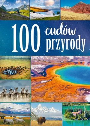 100 Cudów Przyrody Izabela Wojtyczka Książka