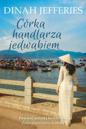 Córka Handlarza Jedwabiem Jefferies Dinah Książka