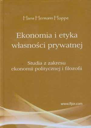 Ekonomia I Etyka Własności Prywatnej Studia Z Zakr