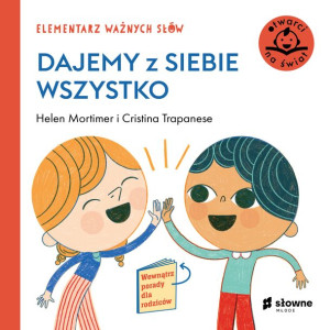 Elementarz Ważnych Słów Dajemy Z Siebie Wszystko