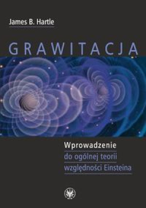 Grawitacja Wprowadzenie Do Ogólnej Teorii Względno