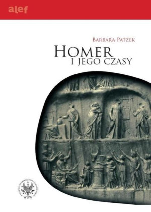 Homer I Jego Czasy Patzek Barbara Książka