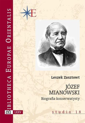 Józef Mianowski Biografia Konserwatysty Książka