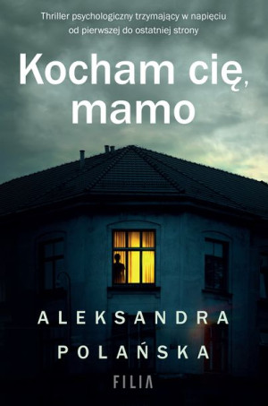 Kocham Cię Mamo Aleksandra Polańska Książka Filia