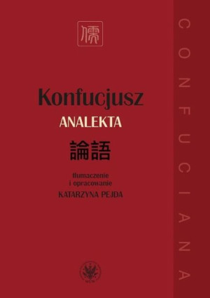 Konfucjusz Analekta Pejda Katarzyna Książka