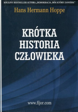 Krótka Historia Człowieka Hans Hermann Hoppe