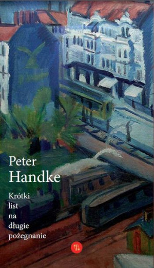 Krótki List Na Długie Pożegnanie Handke Peter