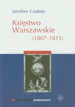 Księstwo Warszawskie Czubaty Jarosław Książka