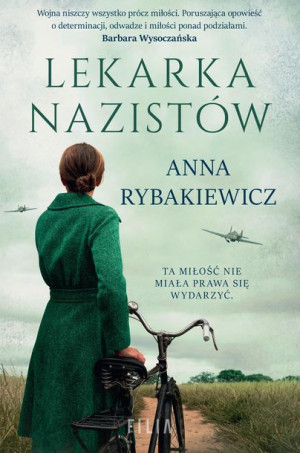 Lekarka Nazistów Rybakiewicz Anna Książka Filia