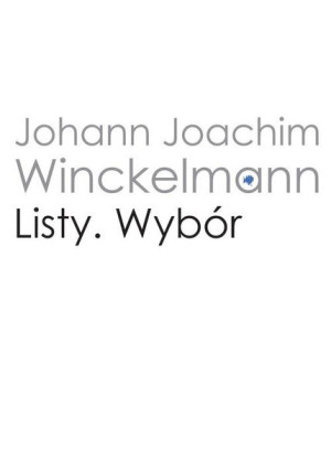 Listy Wybór Winckelmann Johann Joachim Książka
