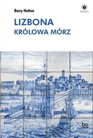 Lizbona Królowa Mórz Hatton Barry Książka Bo Wiem