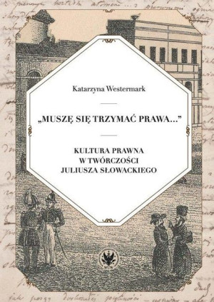 Muszę Się Trzymać Prawa Kultura Prawna W Twórczośc