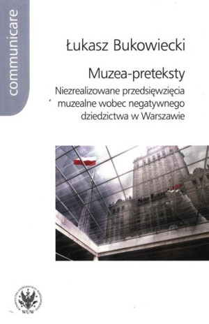 Muzea Preteksty Bukowiecki Łukasz Książka