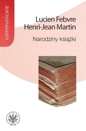 Narodziny Książki Febvre Lucien Martin Henri Jean