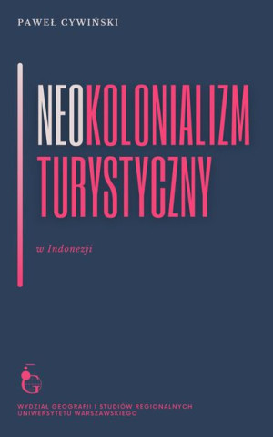 Neokolonializm Turystyczny W Indonezji Książka