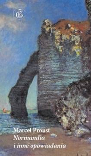 Normandia I Inne Opowiadania Proust Marcel Książka