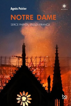 Notre Dame Poirier Agnes Książka Bo Wiem