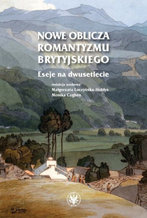 Nowe Oblicza Romantyzmu Brytyjskiego Eseje Na