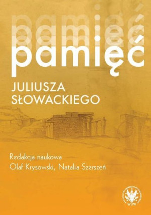 Pamięć Juliusza Słowackiego Książka