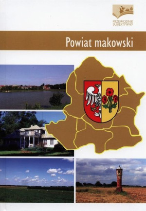 Powiat Makowski Przewodnik Subiektywny Książka