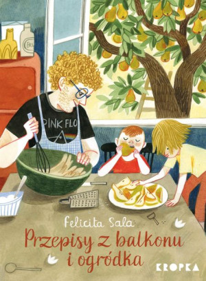 Przepisy Z Balkonu I Ogródka Sala Felicita Książka