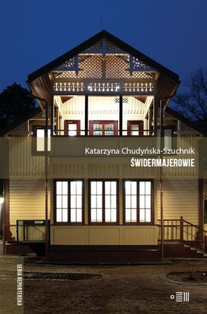 Świdermajerowie Chudyńska Szuchnik Katarzyna