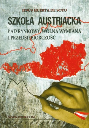Szkoła Austriacka Ład Rynkowy Wolna Wymiana I