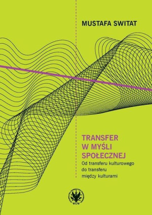 Transfer W Myśli Społecznej Switat Mustafa Książka
