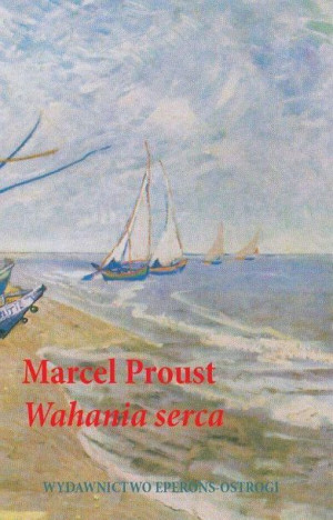 Wahania Serca Marcel Proust Książka