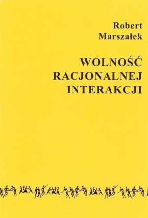 Wolność Racjonalnej Interakcji Marszałek Robert