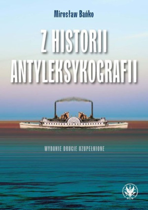 Z Historii Antyleksykografii Bańko Mirosław