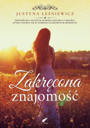 Zakręcona Znajomość Leśniewicz Justyna Książka