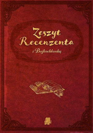 Zeszyt Recenzenta Z Bajkochłonką Książka Sto Stron