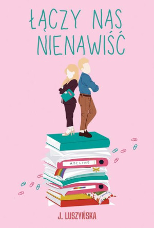 Łączy Nas Nienawiść Justyna Luszyńska Książka