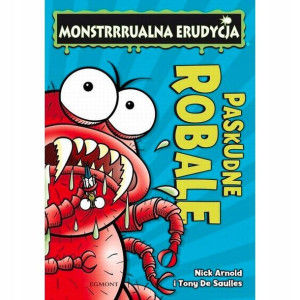 Egmont Monstrrrualna Erudycja Paskudne Robale 10+