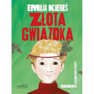 Złota Gwiazdka Emilia Kiereś Książka Harperkids 7+