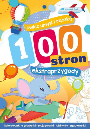 100 Stron Ekstraprzygody Opracowanie Zbiorowe