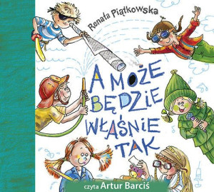 A Może Będzie Właśnie Tak Piątkowska Renata Cd Bis