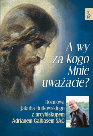 A Wy Za Kogo Mnie Uważacie Rekolekcje Książka