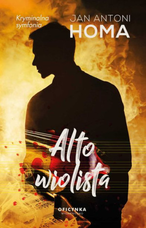 Altowiolista Homa Jan Antoni Książka Oficynka
