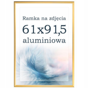 Ramka 61x91,5 aluminiowa złota ramki na zdjęcia
