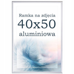Ramka 40x50 aluminiowa srebrna ramki na zdjęcia