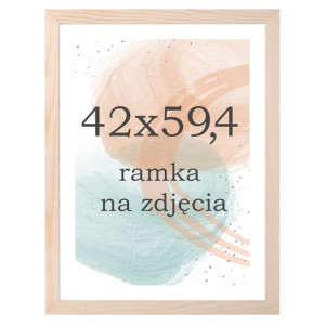 Ramka A2 drewniana sosna ramki na zdjęcia 42x59,4