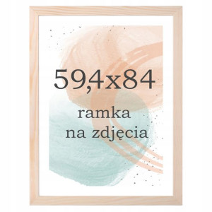 Ramka A1 drewniana sosnowa ramki na zdjęcia 59x84