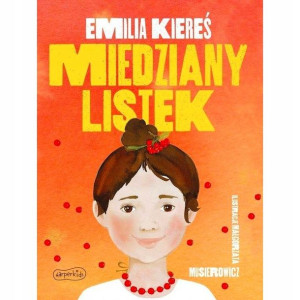 Miedziany Listek Emilia Kiereś Książka Harperkids