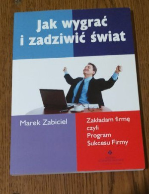 Jak wygrać i zadziwić świat